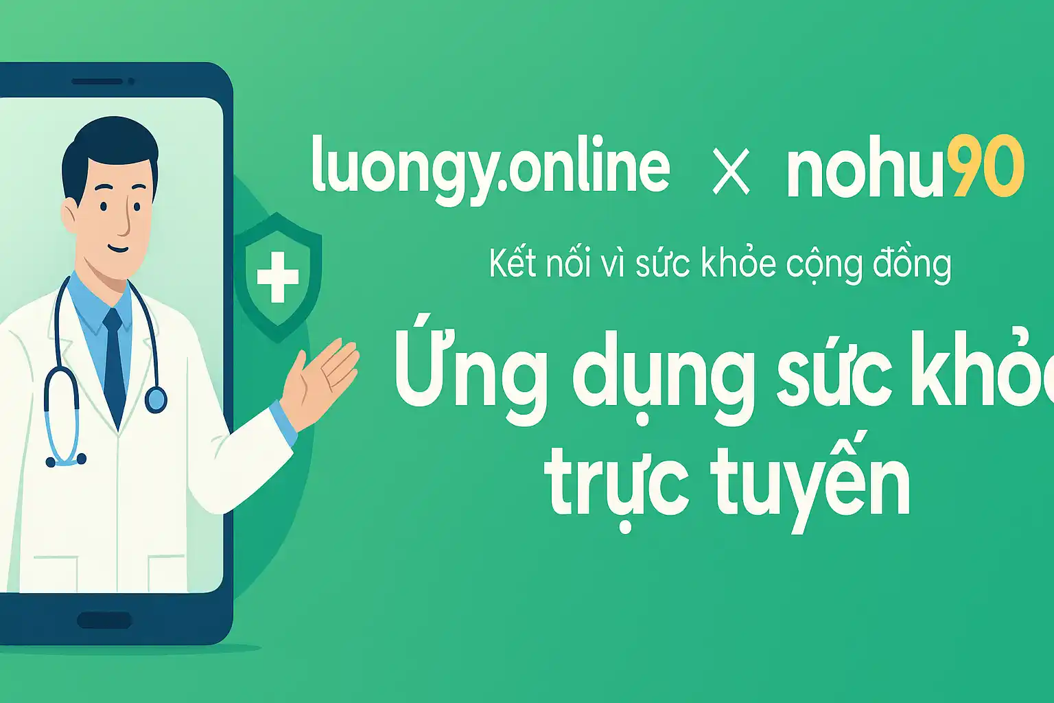 ứng dụng sức khỏe trực tuyến kết hợp nohu90 và luongy.online